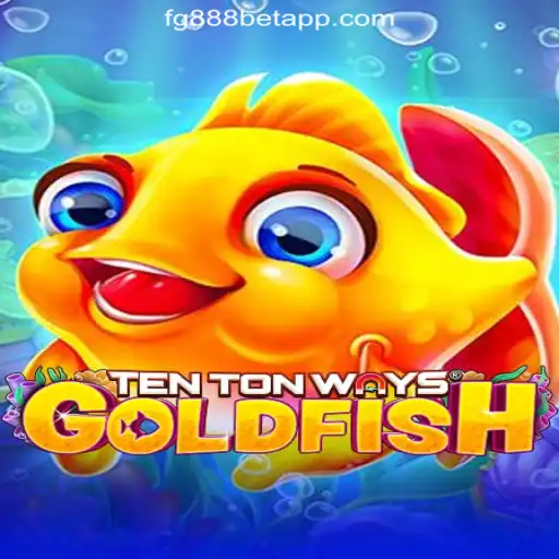 TenTonWaysGoldfish: Dive into Exciting Casino Adventures